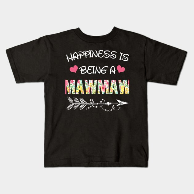 Happiness is being Mawmaw floral gift Kids T-Shirt by DoorTees